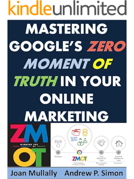 Amazon Com Mastering Google S Zero Moment Of Truth In Your Online Marketing Marketing Matters Ebook Mullally Joan Simon Andrew P Kindle Store