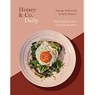 Honey &amp; Co Daily: Easy food for your everyday pleasure
