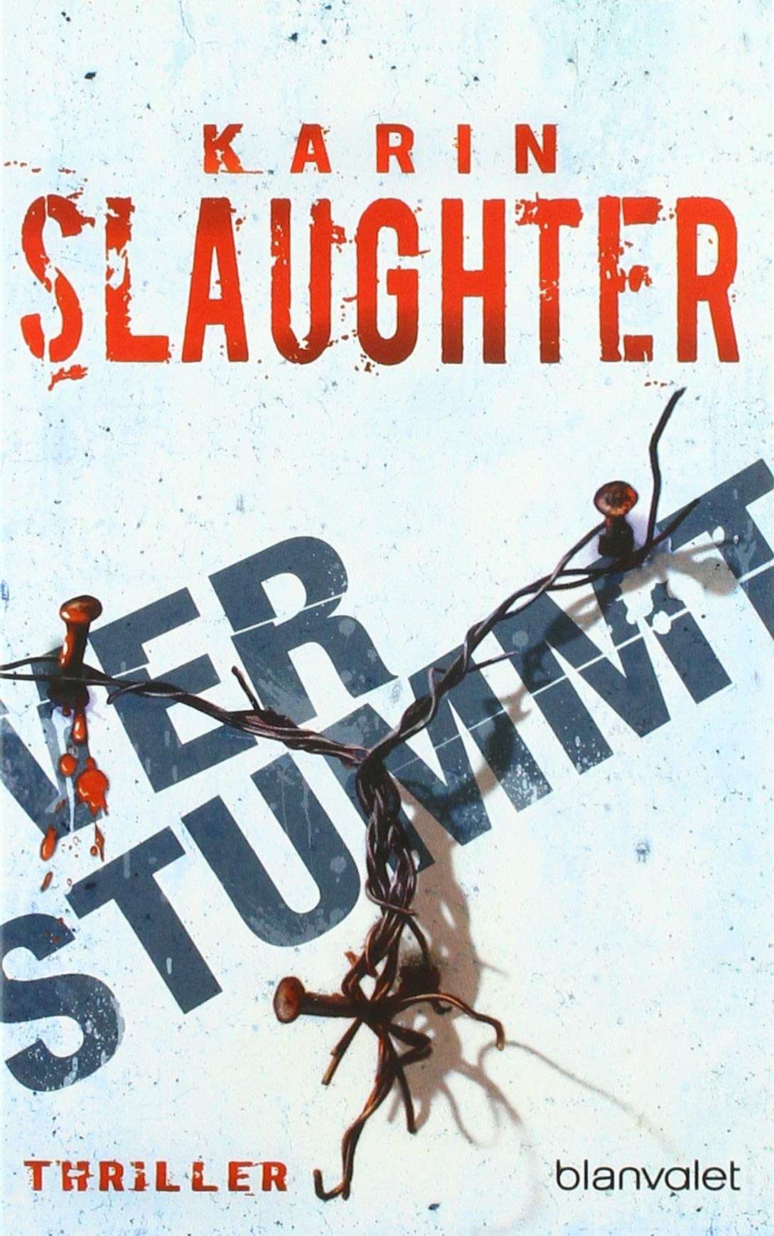 Verstummt Thriller 1 Slaughter Karin 9783442372218 Amazon Com Books