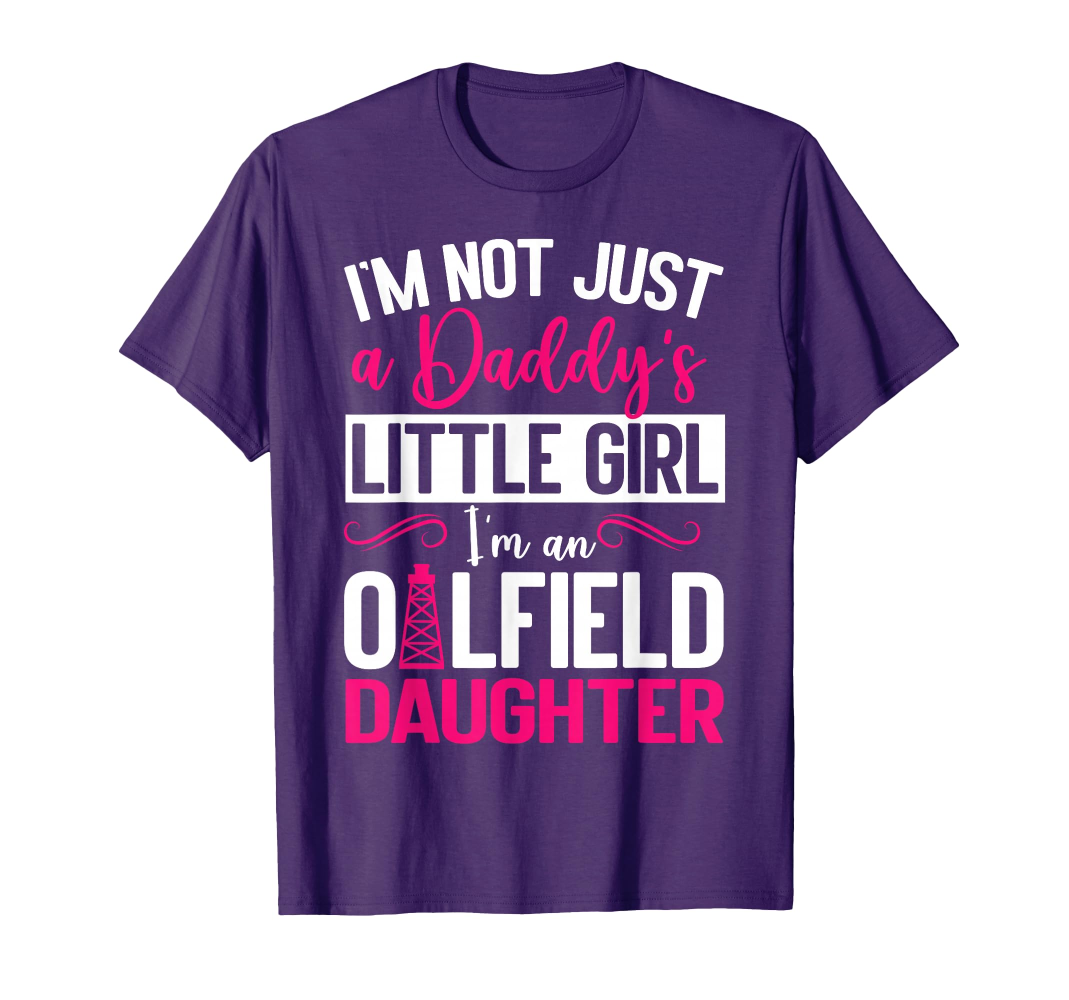 View 1 of ** pink **
I'm Not Just Daddy's Little Girl I'm An Oilfield Daughter T-Shirt size medium