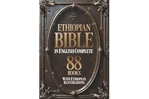 Ethiopian Bible in English Complete 88 Books (Illustrated): With Ethiopian Illustrations. Includes the Entire Apocryphal Collection