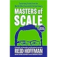 Masters of Scale: Surprising Truths from the World's Most Successful Entrepreneurs