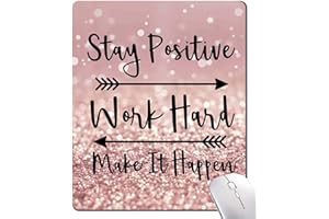 HOKAFENLE Inspirational Quote Mouse Pad, Stay Positive Work Hard and Make It Happen Motivational Pad for Women, Square Waterproof Non-Slip Rubber Base MousePads Office Laptop