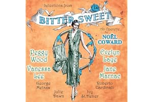 Noel Coward: Bitter Sweet