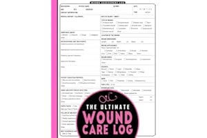 The Ultimate Wound Care Log: A Complete Care and Progress Tracker