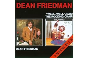 Dean Friedman / Well Well Said the Rocking Chair