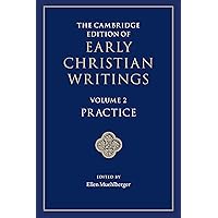 The Cambridge Edition of Early Christian Writings: Volume 3