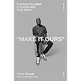Make It Ours: Crashing the Gates of Culture with Virgil Abloh
