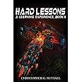 Hard Lessons (A Learning Experience)