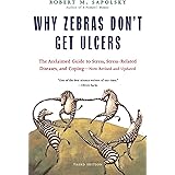 Why Zebras Don't Get Ulcers, Third Edition