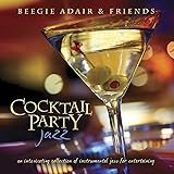 Cocktail Party Jazz: An Intoxicating Collection Of Instrumental Jazz F
