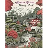 Japanese Gardens Coloring Book: 50 Amazing Grayscale Illustrations for Relaxation and Stress Relief | Zen Gardens Coloring Pages for Teens and Adults