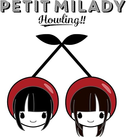 Howling 通常盤 Petit Milady