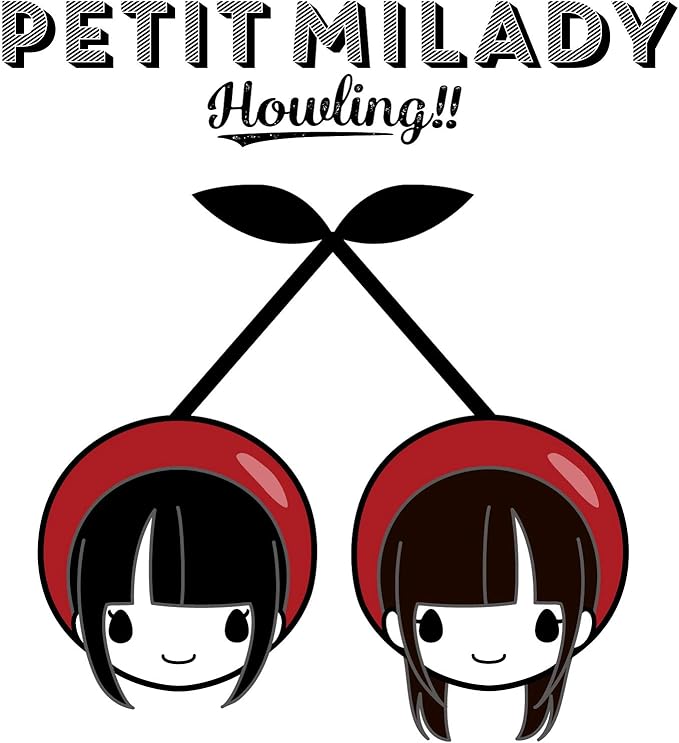 Howling 通常盤 Petit Milady