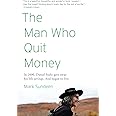 The Man Who Quit Money