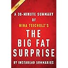 Summary of The Big Fat Surprise: by Nina Teicholz | Includes Analysis
