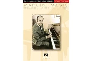 Mancini Magic: arr. Phillip Keveren The Phillip Keveren Series Piano Solo