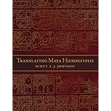Translating Maya Hieroglyphs