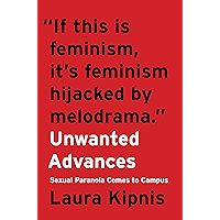 Unwanted Advances: Sexual Paranoia Comes to Campus book cover