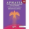 Aphasia and Other Acquired Neurogenic Language Disorders: A Guide for Clinical Excellence, Second Edition