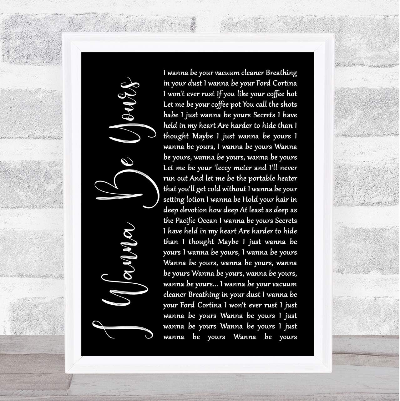 Amazon Com I Wanna Be Yours Black Script Song Lyric Quote Print Office Products