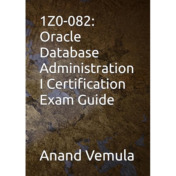 Amazon.com: 1Z0-082: Oracle Database Administration I