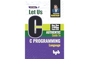 Let Us C: Authentic guide to C programming language - 20th Edition