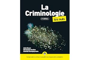 La Criminologie pour les Nuls, grand format, 4e éd (French Edition)