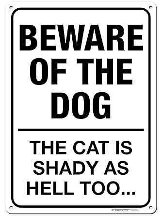 beware of dog and cat sign