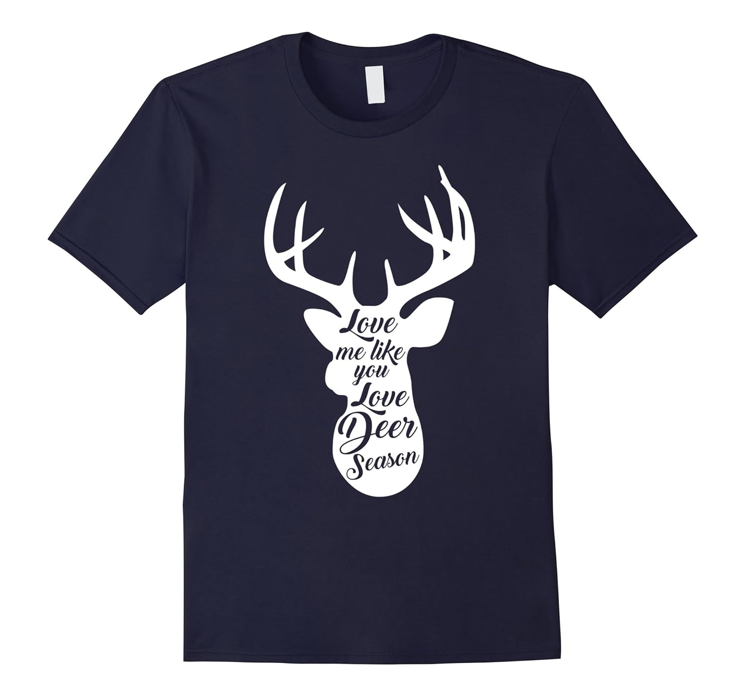 Womens Hunter Wife Shirt | Love Me Like You Love Deer Season-Rose