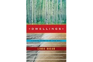 Dwellings: A Spiritual History Of The Living World
