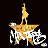 The Hamilton Mixtape [Explicit]