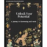 Unlock Your Potential: A Journey to discovering self worth
