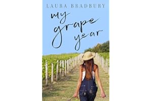 My Grape Year (The Grape Series Book 1)