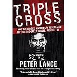 Triple Cross: How bin Laden's Master Spy Penetrated the CIA, the Green Berets, and the FBI