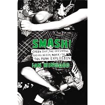 Smash!: Green Day, The Offspring, Bad Religion, NOFX, and the 