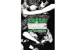 Smash!: Green Day, The Offspring, Bad Religion, NOFX, and the '90s Punk Explosion