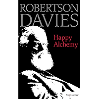 Happy Alchemy: On the Pleasures of Music and the Theatre book cover