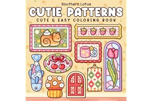 Cutie Patterns: Coloring Book for Adults and Teens, Bold and Easy Designs for Stress Relief and Relaxation Featuring Daily Co