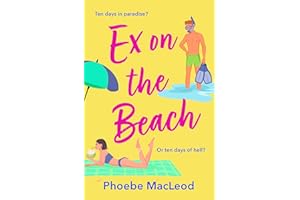 Ex on the Beach: A BRAND NEW sunkissed beach read romantic comedy from Top 10 Bestseller Phoebe MacLeod for 2026