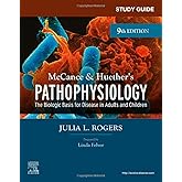 Study Guide for McCance &amp; Huether&rsquo;s Pathophysiology: The Biological Basis for Disease in Adults and Children