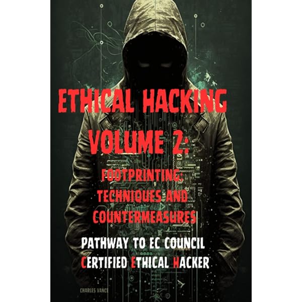 Ethical Hacking Volume 1: InfoSec: Concepts, Controls, and Laws