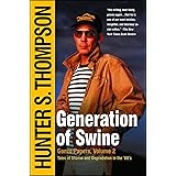 Generation of Swine: Tales of Shame and Degradation in the '80's