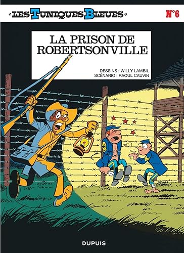 Download Les Tuniques bleues, tome 6 : La Prison de robertsonville PDF