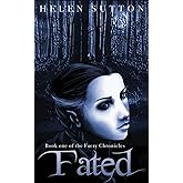 Fated (The Faery Chronicles)