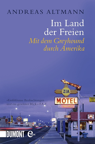Download Im Land der Freien: MIt dem Greyhound durch Amerika (German Edition) PDF