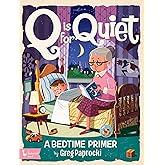 Q is for Quiet: A Bedtime Primer (Alphabet Primers)