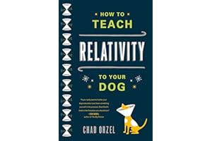 How to Teach Relativity to Your Dog