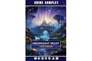 Dreamlight Valley Cozy Edition: Guide Complet