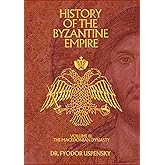 History of the Byzantine Empire Volume 3: The Macedonian Dynasty (Based Books Exclusive Editions)